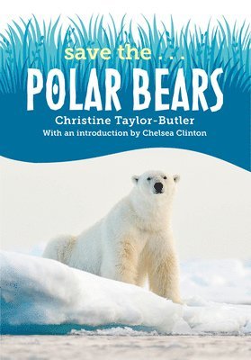 bokomslag Save the...Polar Bears