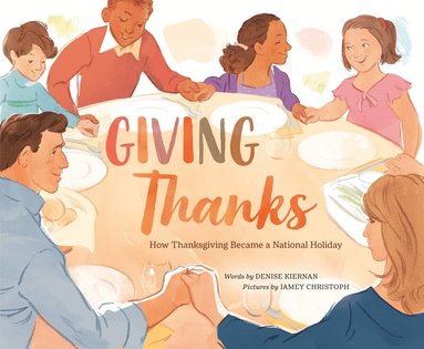 Denise Kiernan - Giving Thanks, Inbunden