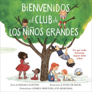Chelsea Clinton - Bienvenidos al club de los niños grandes, Inbunden