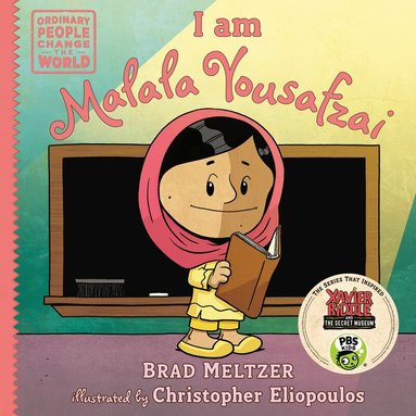 Brad Meltzer - I am Malala Yousafzai, Inbunden