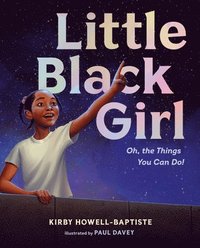 bokomslag Little Black Girl: Oh, the Things You Can Do!