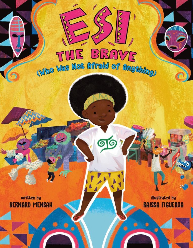 Bernard Mensah - Esi the Brave (Who Was Not Afraid of Anything), Inbunden