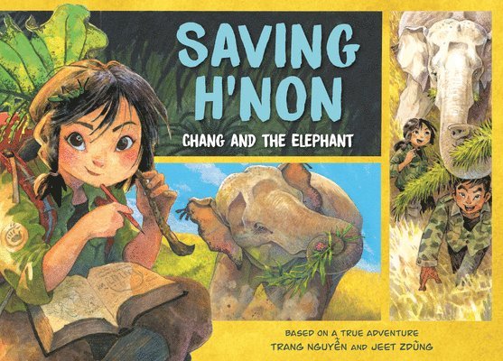 Saving H'Non: Chang and the Elephant 1