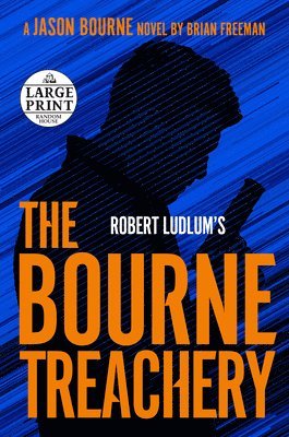 Brian Freeman - Robert Ludlum's The Bourne Treachery, Häftad