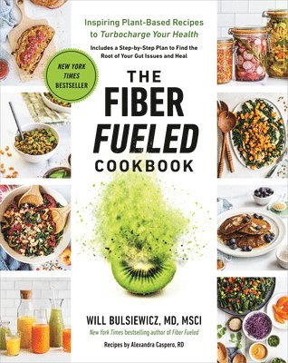 bokomslag The Fiber Fueled Cookbook