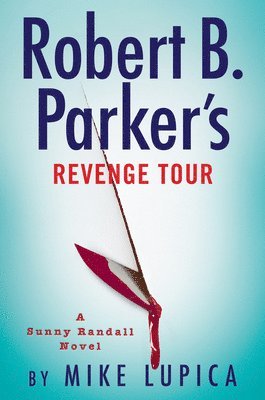 ROBERT B PARKERS REVENGE TOUR
