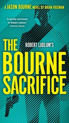 bokomslag Robert Ludlum's the Bourne Sacrifice
