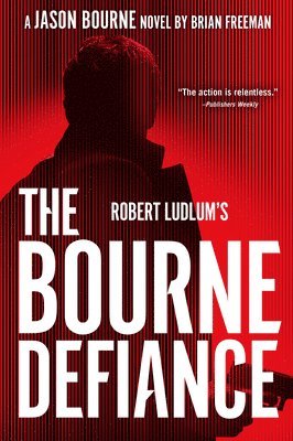 bokomslag Robert Ludlum's the Bourne Defiance
