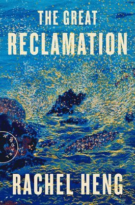 bokomslag The Great Reclamation