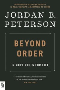 bokomslag Beyond Order: 12 More Rules for Life