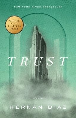 Hernan Diaz - Trust (Pulitzer Prize Winner), Häftad