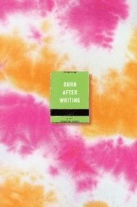 bokomslag Burn After Writing (Tie-Dye)