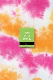 Burn After Writing (Tie-Dye) 1