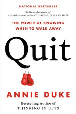 Quit: The Power of Knowing When to Walk Away 1