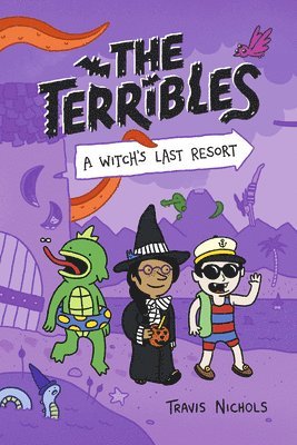 Travis Nichols - The Terribles #2: A Witch's Last Resort, Inbunden
