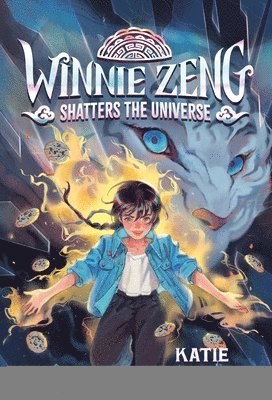 Katie Zhao - Winnie Zeng Shatters the Universe, Häftad