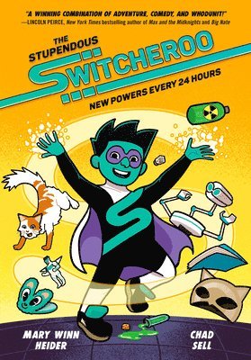 The Stupendous Switcheroo: New Powers Every 24 Hours 1