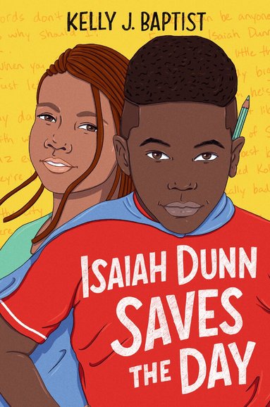 Kelly J. Baptist - Isaiah Dunn Saves the Day, Häftad