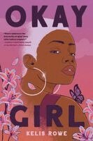 Kelis Rowe - Okay Girl, Inbunden