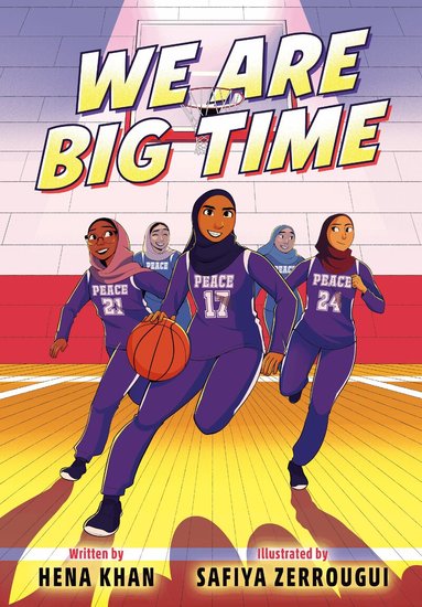 Hena Khan, Safiya Zerrougui - We Are Big Time, Häftad