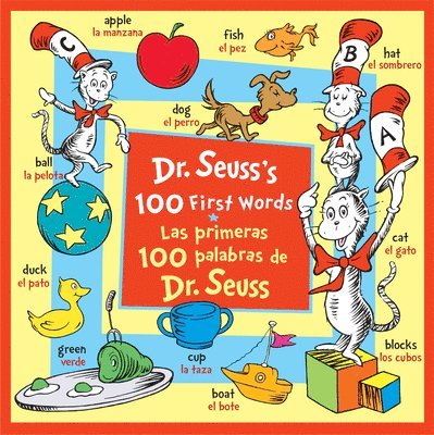 Dr. Seuss's 100 First Words/Las Primeras 100 Palabras de Dr. Seuss (Bilingual Edition) 1