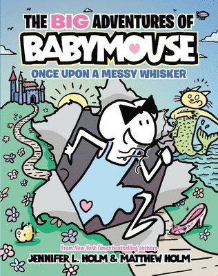 Big Adventures Of Babymouse: Once Upon A Messy Whisker (Book 1) 1