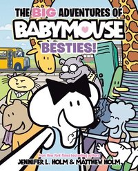 bokomslag The Big Adventures of Babymouse: Besties! (Book 2): (A Graphic Novel)