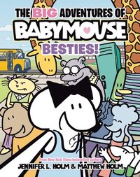 bokomslag The Big Adventures of Babymouse: Besties! (Book 2): (A Graphic Novel)