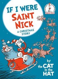 bokomslag If I Were Saint Nick---by the Cat in the Hat