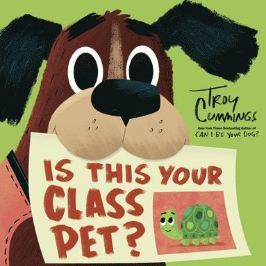Troy Cummings - Is This Your Class Pet?, Inbunden