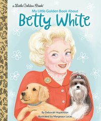 bokomslag My Little Golden Book About Betty White