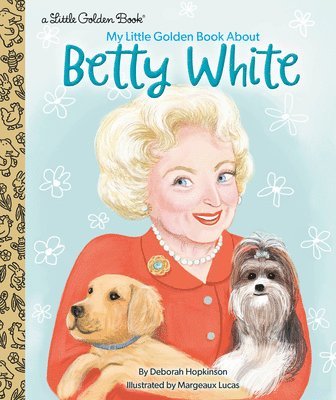 My Little Golden Book About Betty White 1