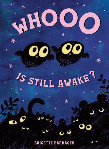 Brigette Barrager - Whooo Is Still Awake?, Inbunden