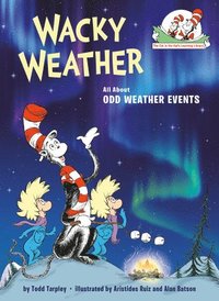 bokomslag Wacky Weather: All About Odd Weather Events