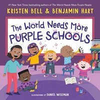 bokomslag The World Needs More Purple Schools