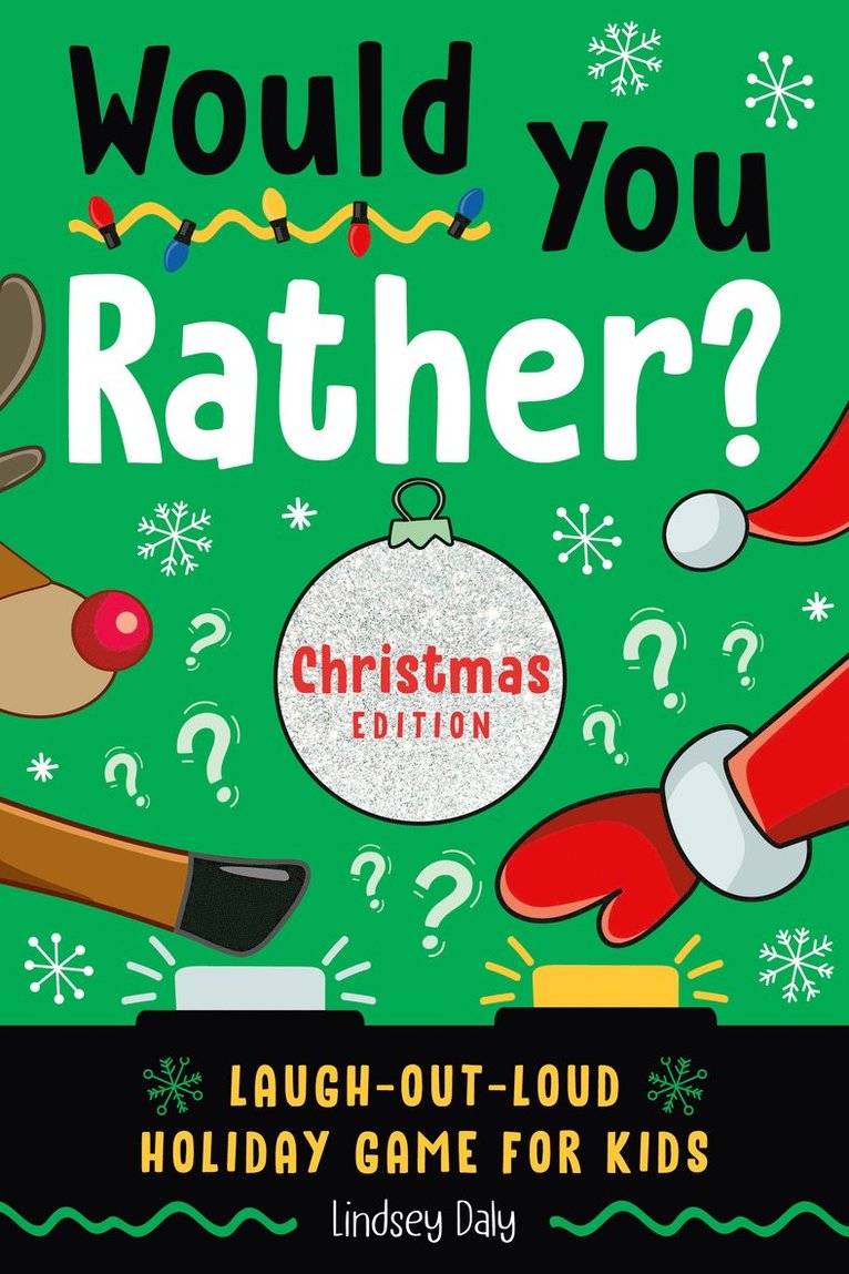 Would You Rather? Christmas Edition 1