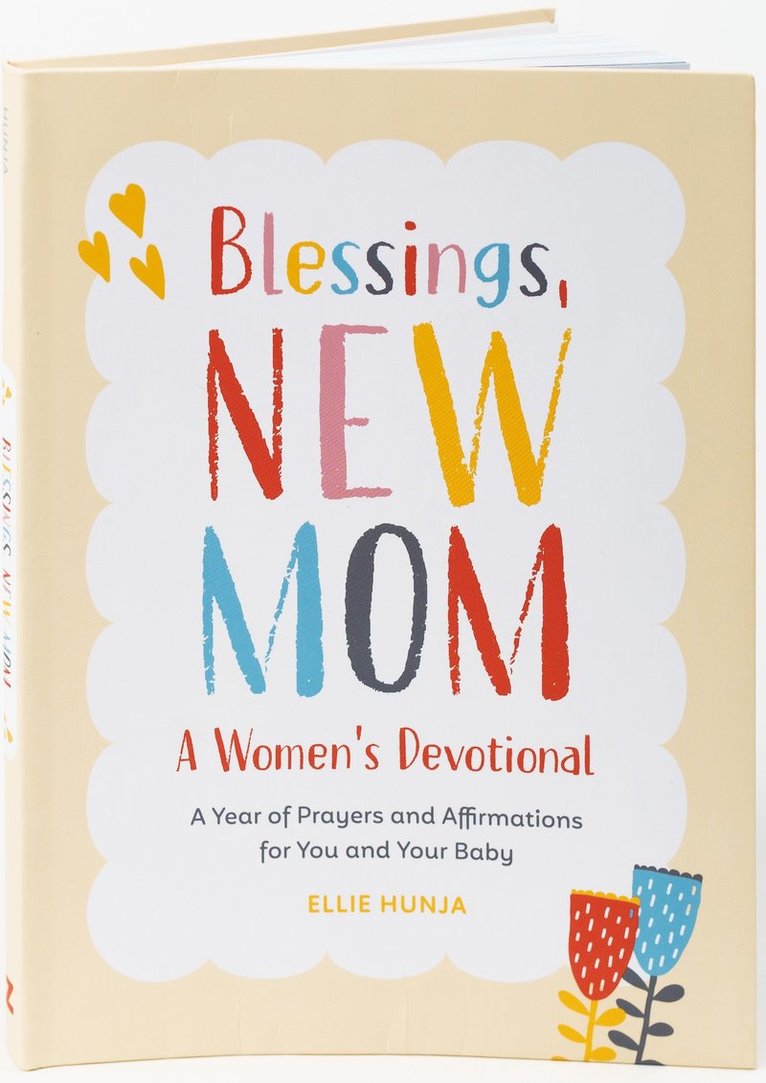 Ellie Hunja, Ellie (Ellie Hunja) Hunja, Ellie Hunja - Blessings, New Mom: a Women's Devotional, Häftad