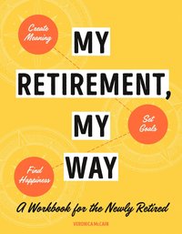 bokomslag My Retirement, My Way