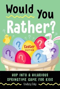 bokomslag Would You Rather? Easter Edition