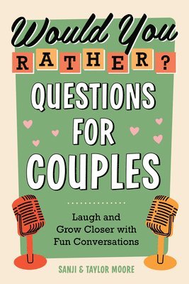bokomslag Would You Rather? Questions for Couples