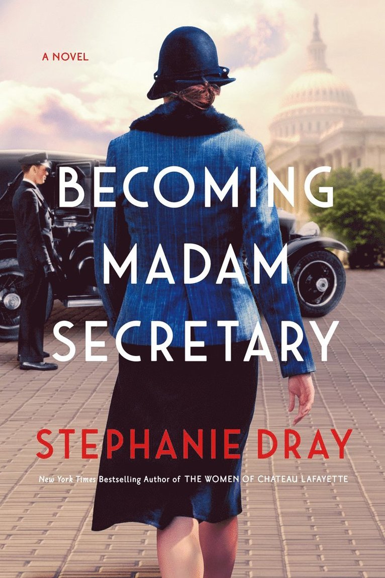 Stephanie Dray - Becoming Madam Secretary, Inbunden