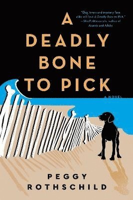 Peggy Rothschild - Deadly Bone to Pick, Häftad