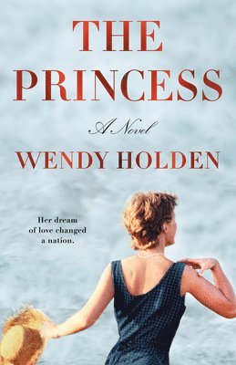 Wendy Holden - The Princess, Häftad
