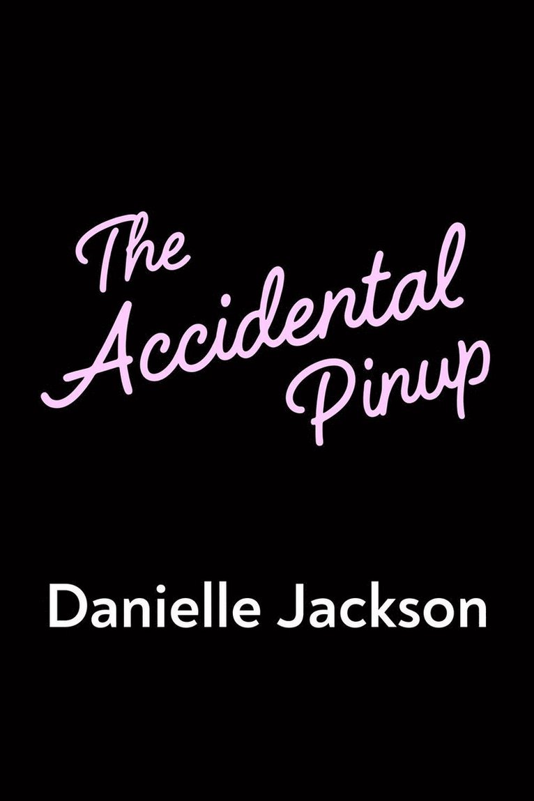 Danielle Jackson - Accidental Pinup, Häftad