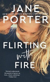 bokomslag Flirting with Fire