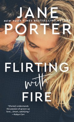 Jane Porter - Flirting with Fire, Häftad