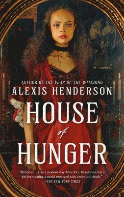 Alexis Henderson - House of Hunger, Häftad