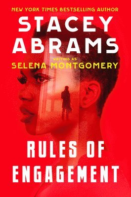 Selena Montgomery, Stacey Abrams - Rules Of Engagement, Inbunden
