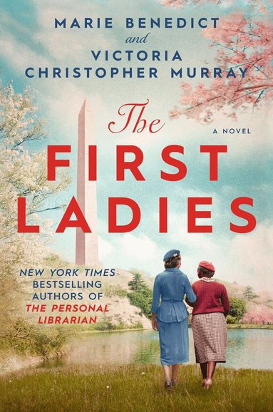 Marie Benedict, Victoria Christopher Murray - First Ladies, Inbunden