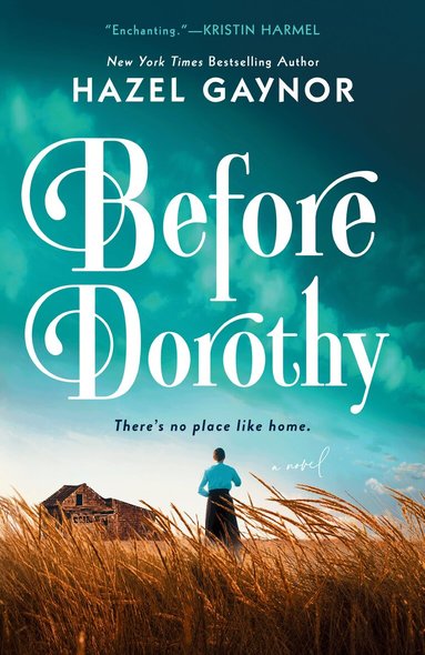 Hazel Gaynor - Before Dorothy, Häftad